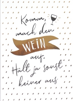 Postkarte *Komm mach den Wein auf*